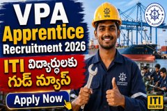 ITI ఉత్తీర్ణులైన వారికి సువర్ణావకాశం | Visakhapatnam Port Authorityలో అప్రెంటిస్ పోస్టుల భర్తీ..!